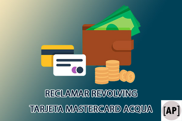  cancelar-anular-o-reclamar-tarjeta-credito-Tarjeta-MasterCard-Acqua